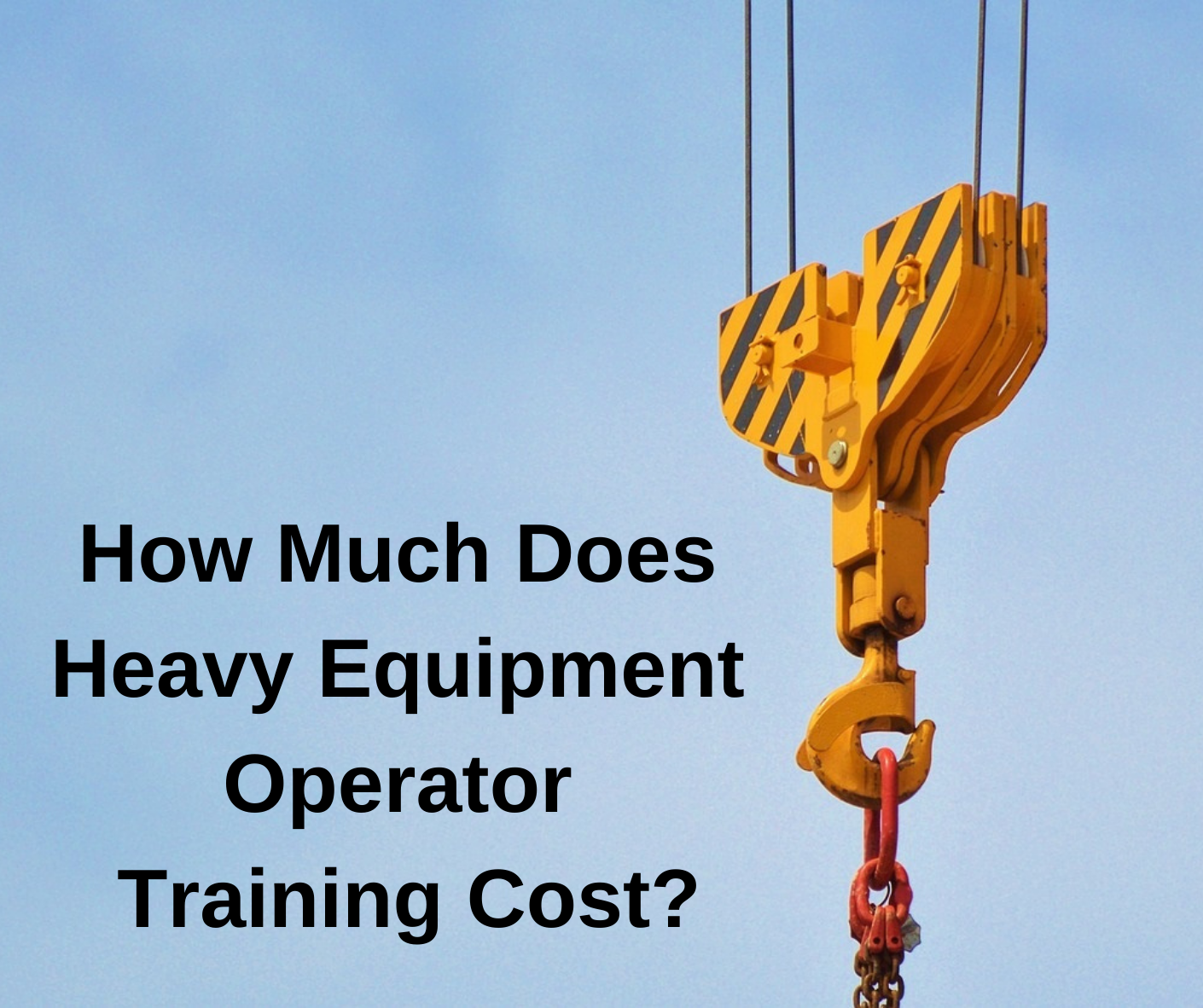 How Much Does Heavy Equipment Operator Training Cost