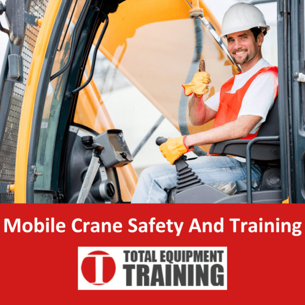 Mobile Crane Safety And Training Total Equipment Training